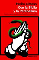   Con la Biblia y la Parabellum