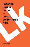   La casa de Bernarda Alba