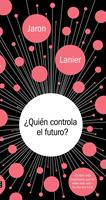   &iquest;Qui&eacute;n controla el futuro?