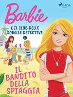   Barbie e il Club delle Sorelle Detective 1 - Il bandito della spiaggia