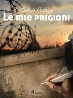   Le mie prigioni