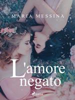   L'amore negato