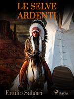   Le selve ardenti