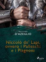 Niccolò de'Lapi, ovvero i Palleschi e i Piagnoni