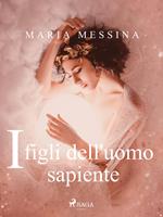   I figli dell'uomo sapiente