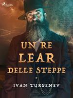   Un Re Lear delle steppe