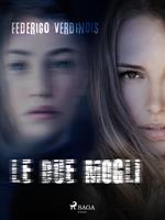   Le due mogli