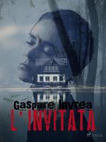  L'invitata