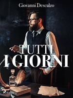  Tutti i giorni
