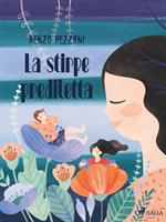   La stirpe prediletta