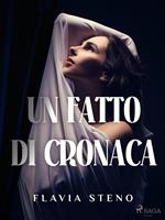   Un fatto di cronaca