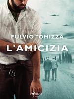   L'amicizia