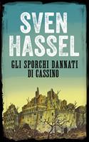 GLI SPORCHI DANNATI DI CASSINO