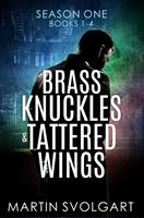 Brass Knuckles & Tattered Wings