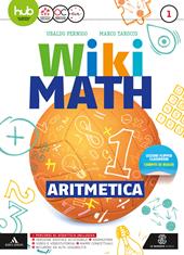 Wiki math. Aritmetica-Geometria. Con e-book. Con espansione online. Vol. 1