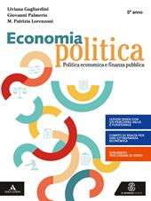 Economia politica. Per la 5ª classe degli Ist. tecnici e professionali. Con e-book. Con espansione online