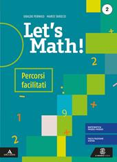 Let's math! Percorsi facilitati. Con e-book. Con espansione online. Vol. 2