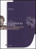Corso integrato di letteratura latina. vol. 4-5: La prima età imperiale-La tarda età imperiale