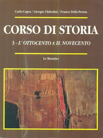 Corso di storia. Vol. 3 - Carlo Capra, Giorgio Chittolini, Franco Della Peruta - Libro Mondadori Education 1992 | Libraccio.it