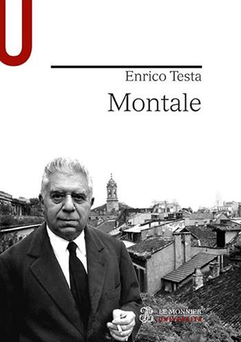 Montale - Enrico Testa - Libro Mondadori Education 2016, Strumenti | Libraccio.it