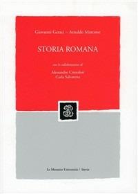 Storia romana - Giovanni Geraci, Arnaldo Marcone - Libro Mondadori Education 2004, Le Monnier università | Libraccio.it