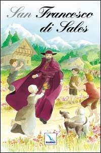 San Francesco di Sales - Catherine Fino - Libro Editrice Elledici 2001 | Libraccio.it