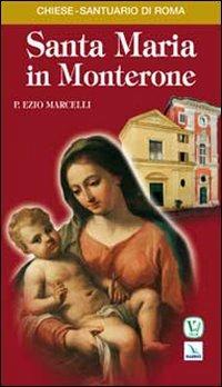 Santa Maria in Monterone - Ezio Marcelli - Libro Editrice Elledici 2010, I luoghi della fede | Libraccio.it