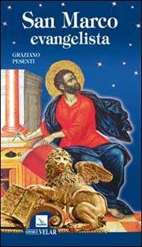 San Marco evangelista - Graziano Pesenti - Libro Editrice Elledici 2011, Biografie | Libraccio.it