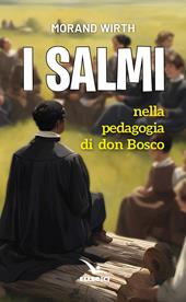 I salmi nella pedagogia di don Bosco