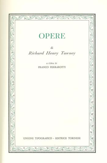 Opere - Richard H. Tawney - Libro UTET 1975, Classici della sociologia | Libraccio.it