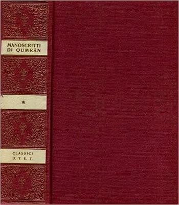 I manoscritti di Qumran  - Libro UTET 1986, Classici delle religioni | Libraccio.it