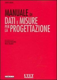 Manuale di dati e misure per la progettazione - David Adler - Libro UTET 2002, Varia. Architettura | Libraccio.it