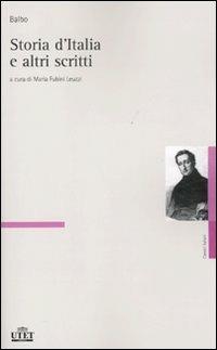 Storia d'Italia e altri scritti - Cesare Balbo - Libro UTET 2013, Classici del pensiero | Libraccio.it