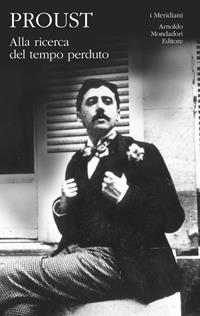 Alla ricerca del tempo perduto. Vol. 2 - Marcel Proust - Libro Mondadori 1991, I Meridiani | Libraccio.it