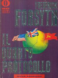 Il quarto protocollo - Frederick Forsyth - Libro Mondadori 1988, Oscar bestsellers | Libraccio.it