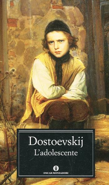 L' adolescente - Fëdor Dostoevskij - Libro Mondadori 1987, Oscar classici | Libraccio.it