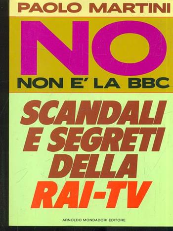 No, non è la BBC - Paolo Martini - Libro Mondadori, Ingrandimenti | Libraccio.it