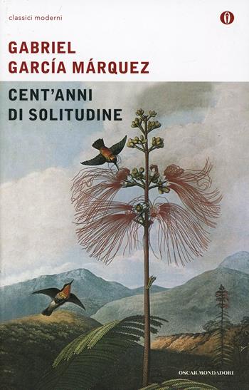 Cent'anni di solitudine - Gabriel García Márquez - Libro Mondadori 1988, Oscar classici moderni | Libraccio.it