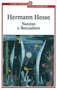 Narciso e Boccadoro - Hermann Hesse - Libro Mondadori 1994, Oscar classici moderni | Libraccio.it