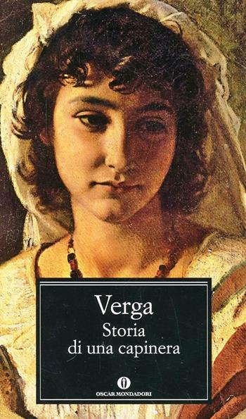 Storia di una capinera - Giovanni Verga - Libro Mondadori 1991, Oscar classici | Libraccio.it