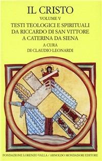 Il Cristo. Vol. 5  - Libro Mondadori 1992, Scrittori greci e latini | Libraccio.it