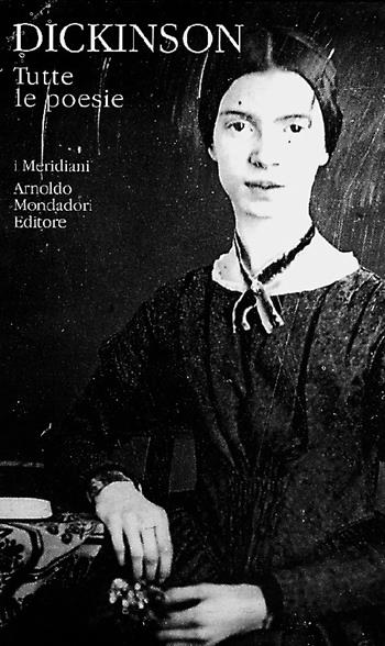 Tutte le poesie - Emily Dickinson - Libro Mondadori 1997, I Meridiani | Libraccio.it
