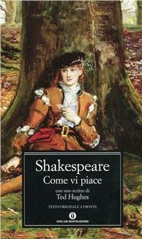 Come vi piace - William Shakespeare - Libro Mondadori 1992, Oscar classici | Libraccio.it