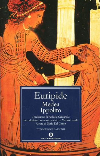 Medea-Ippolito. Testo greco a fronte - Euripide - Libro Mondadori 1993, Oscar classici greci e latini | Libraccio.it