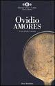 Amores - P. Nasone Ovidio - Libro Mondadori 1994, Oscar classici greci e latini | Libraccio.it