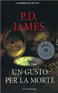 Un gusto per la morte - P. D. James - Libro Mondadori 1994, Oscar bestsellers | Libraccio.it