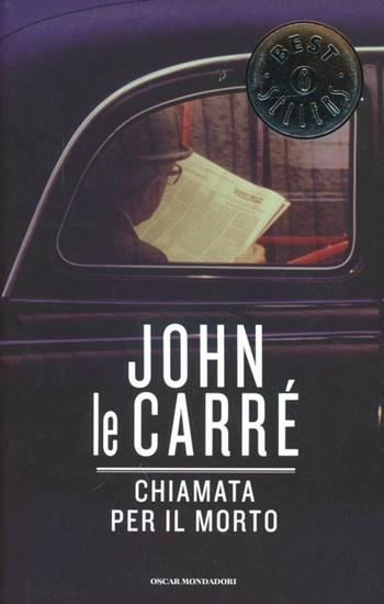 Chiamata per il morto - John Le Carré - Libro Mondadori 1995, Oscar bestsellers | Libraccio.it