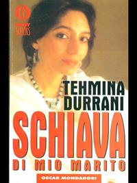 Schiava di mio marito - Tehmina Durrani - Libro Mondadori 1995, Oscar bestsellers | Libraccio.it