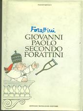 Giovanni Paolo Secondo... Forattini. (1978-1995)
