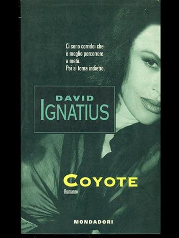 Coyote - David Ignatius - Libro Mondadori 1995, Blues thriller | Libraccio.it